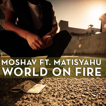 Matisyahu - World on Fire (feat. Matisyahu)