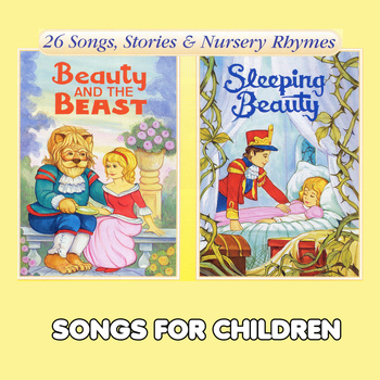 Songs For Children - Beauty and the Beast & Sleeping Beauty