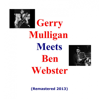 Gerry Mulligan - Gerry Mulligan Meets Ben Webster