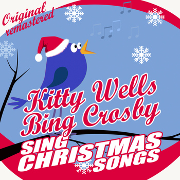 Kitty Wells - Kitty Wells & Bing Crosby Sing Christmas Songs