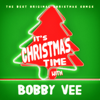 Bobby Vee - It's Christmas Time with Bobby Vee