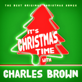 Charles Brown - It's Christmas Time with Charles Brown