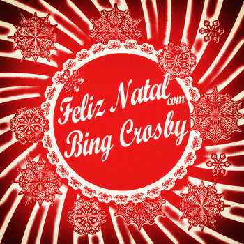 Bing Crosby - Feliz Natal Com Bing Crosby