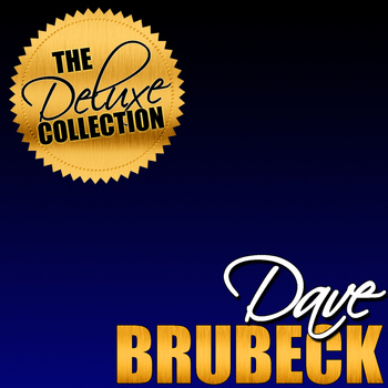 Dave Brubeck - The Deluxe Collection: Dave Brubeck (Remastered)