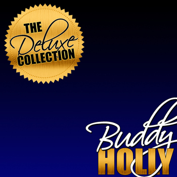 Buddy Holly - The Deluxe Collection: Buddy Holly (Remastered)