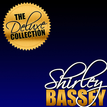 Shirley Bassey - The Deluxe Collection: Shirley Bassey (Remastered)