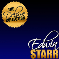 Edwin Starr - The Deluxe Collection: Edwin Starr