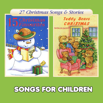 Songs For Children - Christmas Favourites & Teddy Bears Christmas
