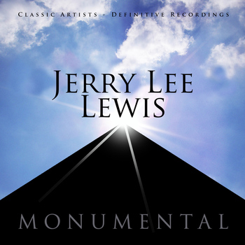 Jerry Lee Lewis - Monumental - Classic Artists - Jerry Lee Lewis