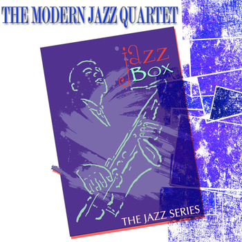 The Modern Jazz Quartet - Jazz Box (The Jazz Series)