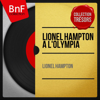 Lionel Hampton - Lionel Hampton à l'Olympia