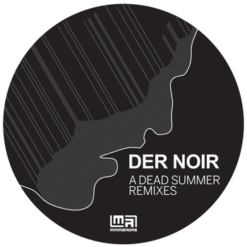 Der Noir - A Dead Summer Remixes