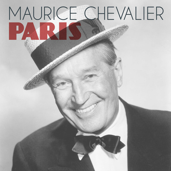 Maurice Chevalier - Paris