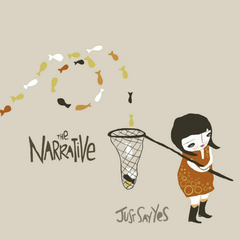 The Narrative - Just Say Yes