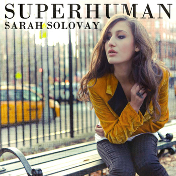 Sarah Solovay - Superhuman EP