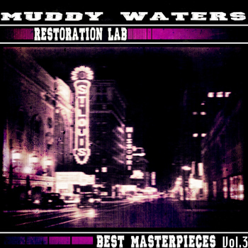 Muddy Waters - Restoration Lab, Vol. 3