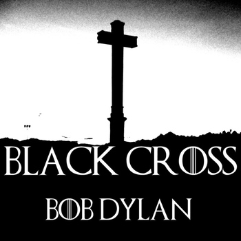 Bob Dylan - Black Cross