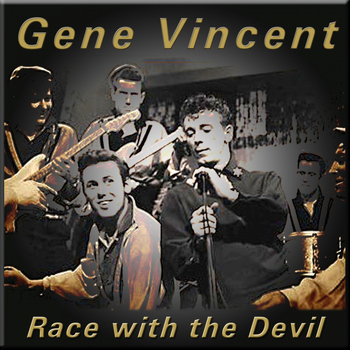 Gene Vincent - Race With the Devil