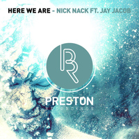 Nicknack - Here We Are EP (feat. Jay Jacob)