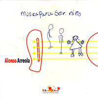 Alonso Arreola - Música para Ser Niño