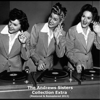 The Andrews Sisters - Collection Extra (Explicit)