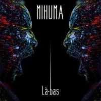 Mihuma - Là-bas - Single