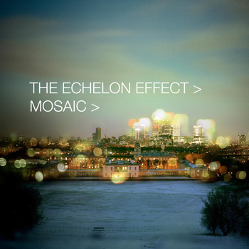 The Echelon Effect - Mosaic