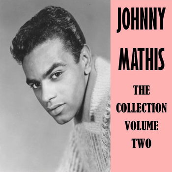 Johnny Mathis - The Collection Vol. 2