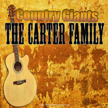 The Carter Family - Country Giants