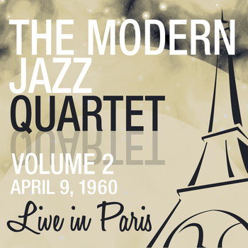 The Modern Jazz Quartet - Live in Paris, Vol. 2 - The Modern Jazz Quartet