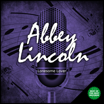 Abbey Lincoln - Lonesome Lover