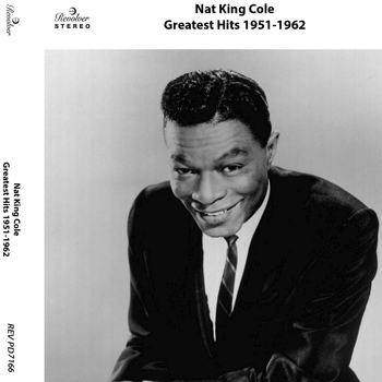 Nat King Cole - Nat King Cole's Greatest Hits: 1951-1962