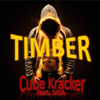 Cube Kracker feat. Mia - Timber