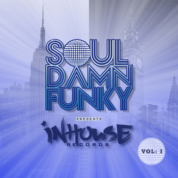 Todd Terry - Soul Damn Funky presents InHouse VOL 1