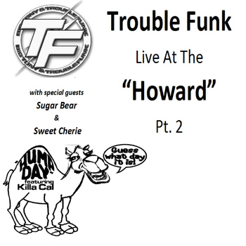 Trouble Funk - Trouble Funk Live at the "Howard", Pt. 2