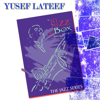 Yusef Lateef - Jazz Box (The Jazz Series)