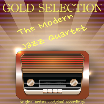 The Modern Jazz Quartet - Gold Selection