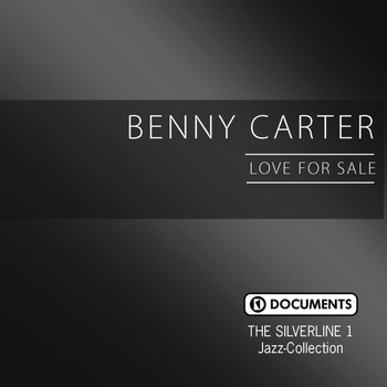 Benny Carter - The Silverline 1 - Love for Sale