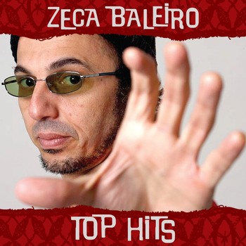 Zeca Baleiro - Top Hits