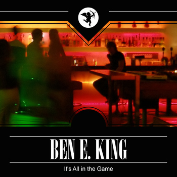 Ben E. King - It's All in the Game
