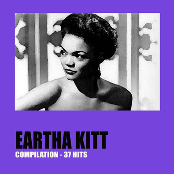 Eartha Kitt - Eartha Kitt Compilation