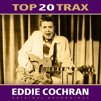 Eddie Cochran - Top 20 Trax
