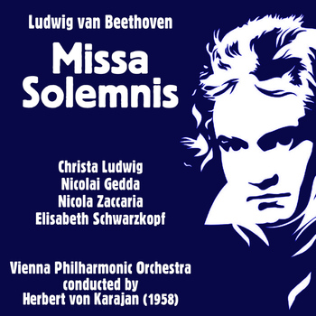 Herbert Von Karajan - Ludwig van Beethoven: Missa Solemnis (1958)