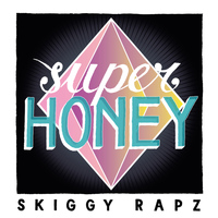 Skiggy Rapz - SuperHoney
