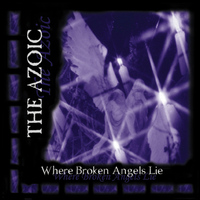 The Azoic - Where Broken Angels Lie