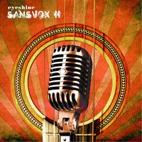 Eyeshine - Sansvox II: Acoustic