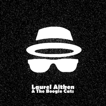 Laurel Aitken - Laurel Aitken & The Boogie Cats
