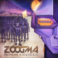 Zoogma - Anthems 4 Androids