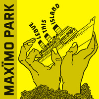Maximo Park - Leave This Island (EP)