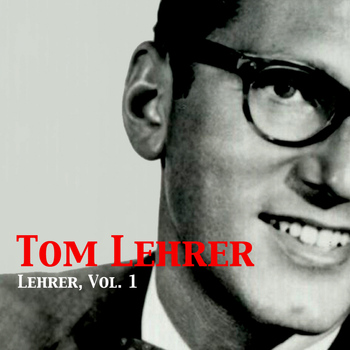Tom Lehrer - Lehrer, Vol. 1